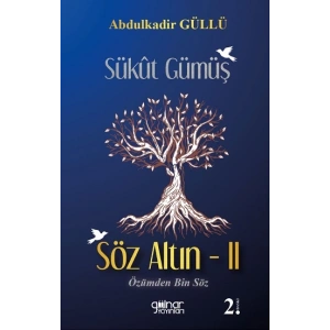 Sükut Gümüş Söz Altın- 2