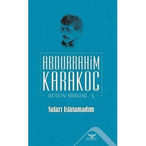 Suları Islatamadım