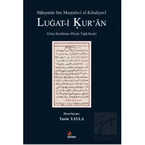 Süleyman bin Mustafavi el-Kütahyavi LUGAT-İ KUR’AN