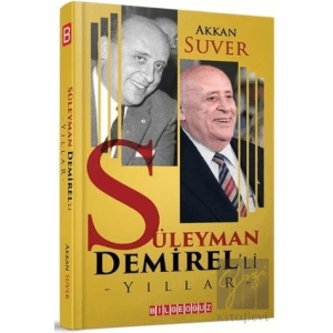 Süleyman Demirel’li Yıllar