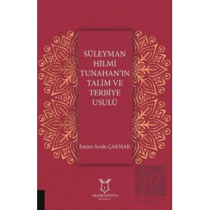 Süleyman Hilmi Tunahanın Talim ve Terbiye Usulü