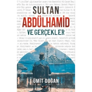 Sultan Abdülhamid ve Gerçekler