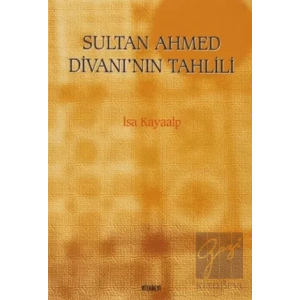 Sultan Ahmed Divanı’nın Tahlili