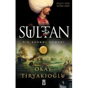 Sultan: Bir Kanuni Romanı