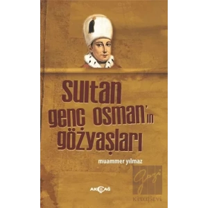 Sultan Genç Osmanın Gözyaşları