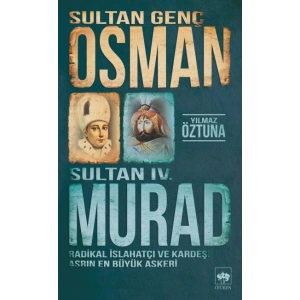 Sultan Genç Osman ve Sultan IV. Murad