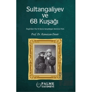 Sultangaliyev ve 68 Kuşağı