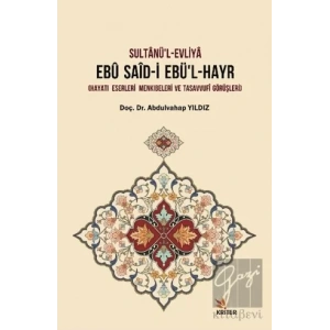 Sultanü’l-Evliya Ebü Said-i Ebü’l-Hayr