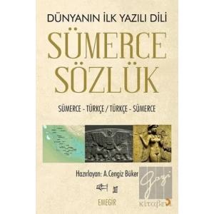 Sümerce Sözlük - Dünyanın İlk Yazılı Dili