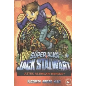 Süper Ajan Jack Stalwart 10 - Aztek Altınları Nerede?