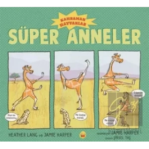 Süper Anneler - Kahraman Hayvanlar