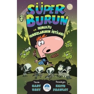 Süper Burun ve Horultu Hırsızlarının İstilası