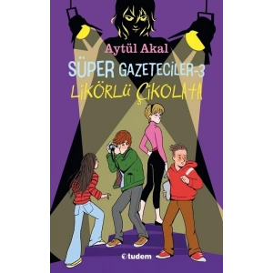 Süper Gazeteciler 3 - Likörlü Çikolata