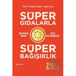 Süper Gıdalarla Süper Bağışıklık