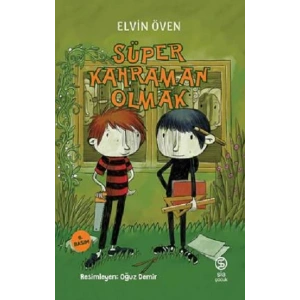 Süper Kahraman Olmak