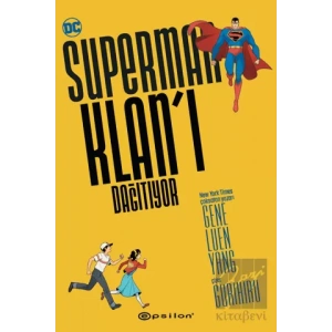 Superman Klanı Dağıtıyor