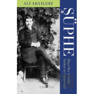 Şüphe: Hayri Beyin Vefatı İntihar Mı Cinayet Mi?