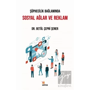 Şüphecilik Bağlamında Sosyal Ağlar ve Reklam