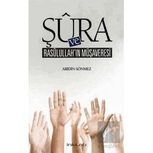 Şura ve Rasulullah’ın Müşaveresi