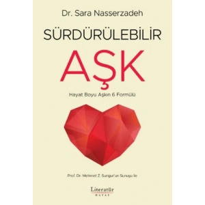 Sürdürülebilir Aşk: Hayat Boyu Aşkın 6 Formülü
