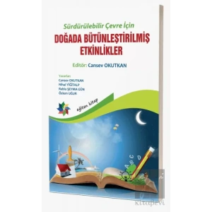 Sürdürülebilir Çevre İçin Doğada Bütünleştirilmiş Etkinlikler