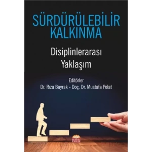 SÜRDÜRÜLEBİLİR KALKINMA Disiplinlerarası Yaklaşım