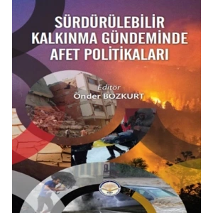 Sürdürülebilir Kalkınma Gündeminde Afet Politikaları (Ciltli)