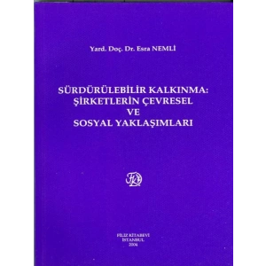 Sürdürülebilir Kalkınma: Şirketlerin Çevresel Ve Sosyal Yaklaşımları - Esra Nemli