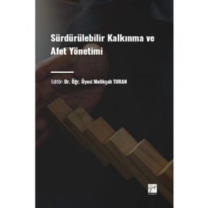 Sürdürülebilir Kalkınma ve Afet Yönetimi - Dr. Öğr. Üyesi Melikşah TURAN