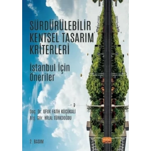 SÜRDÜRÜLEBİLİR KENTSEL TASARIM KRİTERLERİ - İstanbul İçin Öneriler