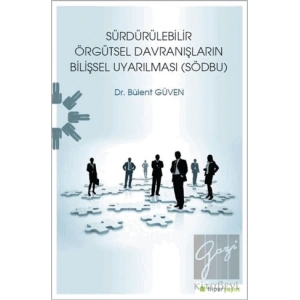 Sürdürülebilir Örgütsel Davranışların Bilişsel Uyarılması (SÖDBU)