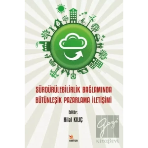 Sürdürülebilirlik Bağlamında Bütünleşik Pazarlama İletişimi