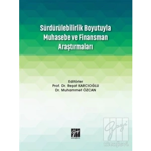 Sürdürülebilirlik Boyutuyla Muhasebe ve finansman Araştırmaları - Reşat Karcıoğlu - Muhammet Özcan
