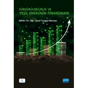 Sürdürülebilirlik ve Yeşil Enerjinin Finansmanı