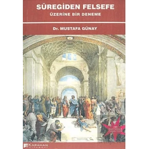 Süregiden Felsefe Üzerine Bir Deneme