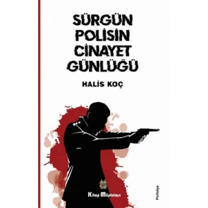 Sürgün Polisin Cinayet Günlüğü