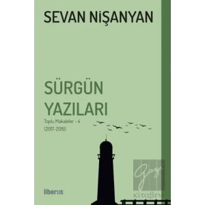 Sürgün Yazıları - Toplu Makaleler - 4 (2017-2019)