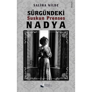 Sürgündeki Suskun Prenses Nadya