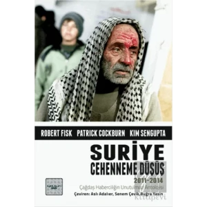 Suriye: Cehenneme Düşüş