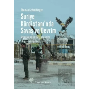 Suriye Kürdistanında Savaş ve Devrim