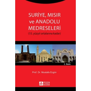 Suriye, Mısır ve Anadolu Medreseleri