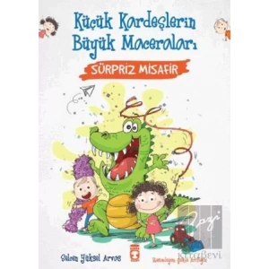 Sürpriz Misafir - Küçük Kardeşlerin Büyük Maceraları