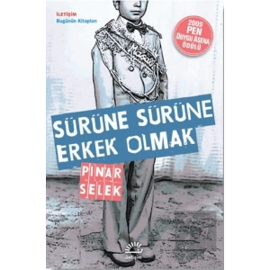 Sürüne Sürüne Erkek Olmak