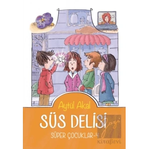 Süs Delisi - Süper Çocuklar - 4