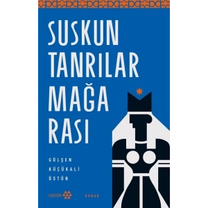 Suskun Tanrılar Mağarası