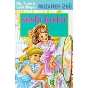 Süslü Kızlar