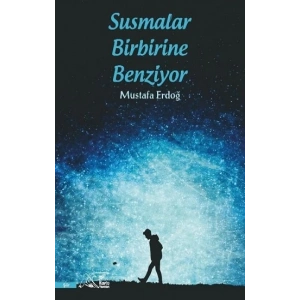 Susmalar Birbirine Benziyor
