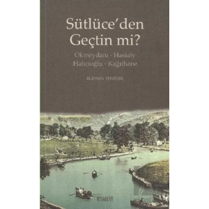 Sütlüce’den Geçtin mi?