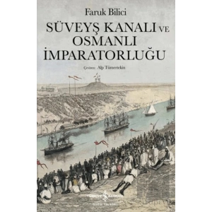 Süveyş Kanalı ve Osmanlı İmparatorluğu