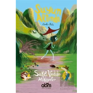 Suyun Altında - Saklı Vadi’den Hikayeler